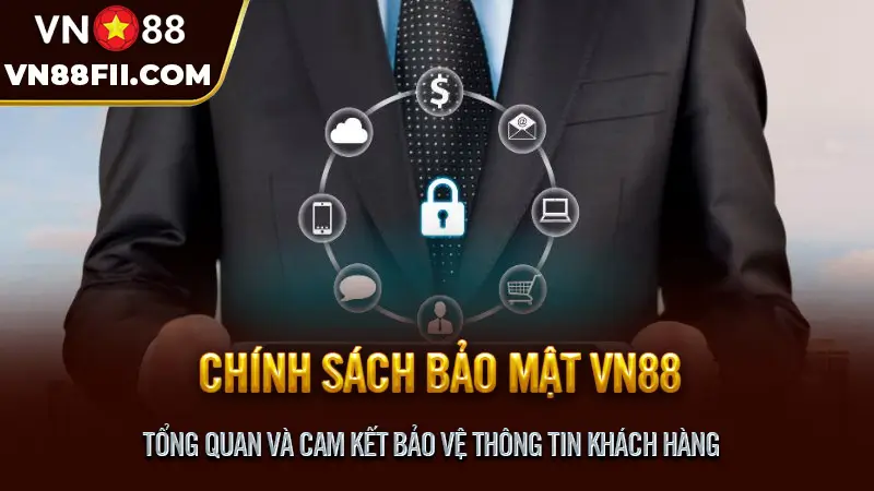 Chính sách bảo mật VN88 - Cam kết bảo vệ dữ liệu khách hàng Chính sách bảo mật VN88: Tổng quan và cam kết bảo vệ thông tin khách hàng